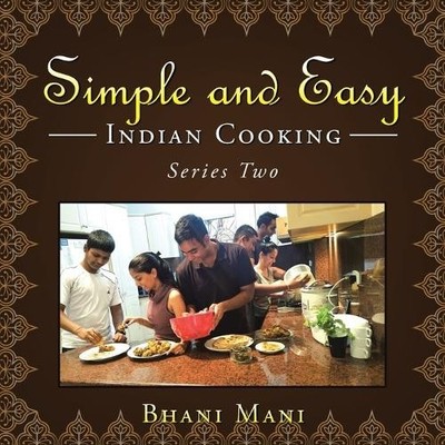 Bhani Mani Simple and Easy Indian Cooking (Taschenbuch)