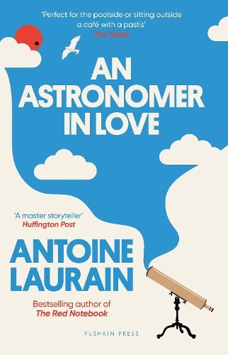 An Astronomer in Love by Antoine Laurain, Louise Rogers Lalau... - 9781805333616