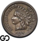 1859 Indian Head Cent Penny, Better Date, AU
