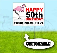 HAPPY BIRTHDAY CUSTOM AGE AND NAME 18x24 Yard Sign WITH STAKE Corrugated 50th