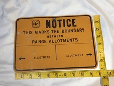 Vintage US Forest Service NOTICE THIS MARKS THE BOUNDARY BETW. RANGE Metal Sign