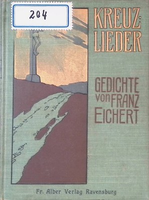 Kreuzlieder - Erster Teil. Eichert, Franz: 2137872
