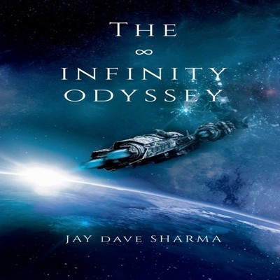 The Infinity Odyssey by Jay Sharma Paperback Repro India Limited 