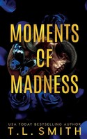 Moments Of Madness | T. L. Smith | Taschenbuch | Englisch | 2023 | T.L Smith