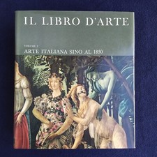 GROLIER IL LIBRO D'ARTE VOLUME 2 - ARTE ITALIANA SINO AL 1850 - MARIO MONTEVERDI