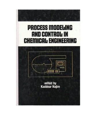 Process Modeling and Control in Chemical Engineering 