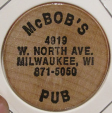 Vintage McBob's Pub Milwaukee, WI Wooden Nickel - Token Wisconsin