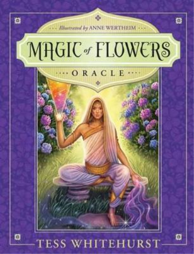 Tess Whitehurst Anne Wertheim Magic of Flowers Oracle (Mixed Media Product)
