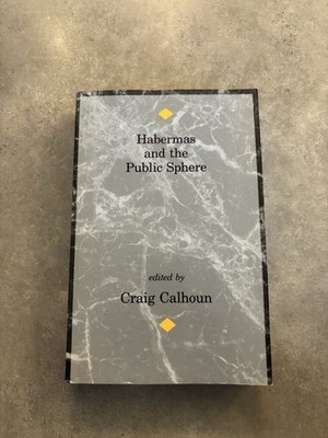 Habermas and the Public Sphere (Studies in Contemporary German Social Thought)