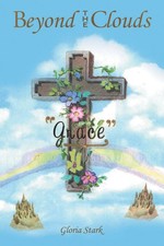 Beyond the Clouds Gloria Stark Taschenbuch Kartoniert / Broschiert Englisch 2016