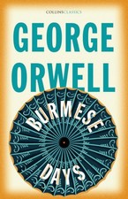 Image of Burmese Days by George Orwell (Paperback Book)
