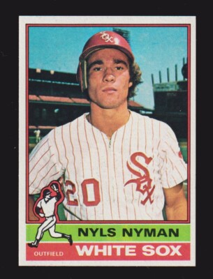 1976 TOPPS #258  Nyls Nyman  CHICAGO WHITE SOX  NM+   A