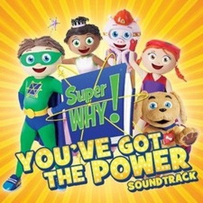 SUPER WHY! YOU'VE GOT THE POWER (CD)