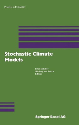 Stochastic Climate Models (Progress in Probability)
