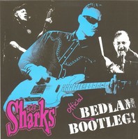 The Sharks - Bedlam (Official) Bootleg ! (Lp, Colored Vinyl) - Vinyl Psychobilly