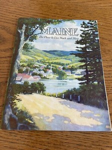 1939 Worlds Fair, Maine The Place To Live,Work And Play 