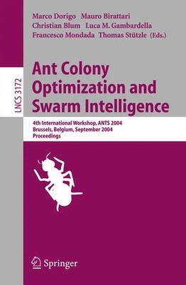 Ant Colony Optimization and Swarm Intelligence Marco Dorigo (u. a.) Taschenbuch