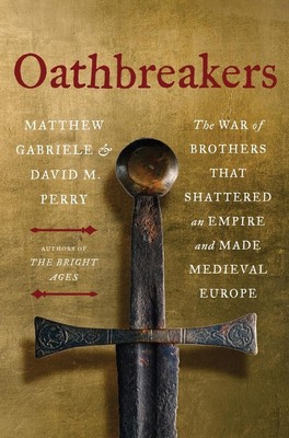 Oathbreakers | David M. Perry, Matthew Gabriele | englisch