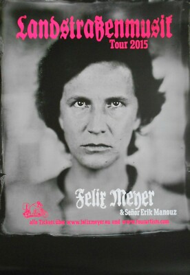 FELIX MEYER 2015 TOUR - orig. Concert Poster - Konzert Plakat - DIN A1