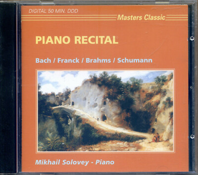 CD Piano Recital - Bach,Franck,Brahms,Schumann - Mikhail Solovey