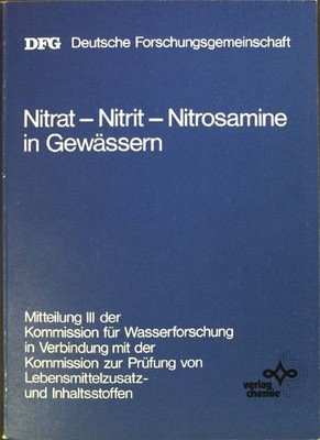 Nitrat - Nitrit - Nitrosamine in Gewässern : Symposium aus Anlass d. Abschlusses