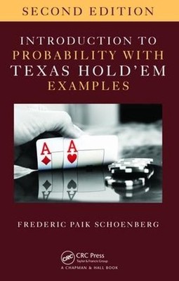Introduction to Probability with Texas Hold 'em Examples - 9781138469655