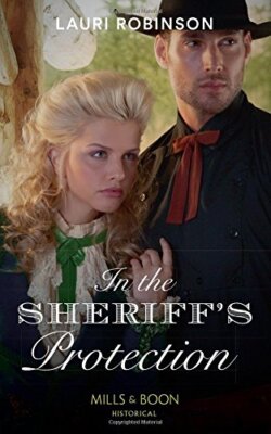 In The Sheriff's Protection (Oak Grove) By Lauri Robinson