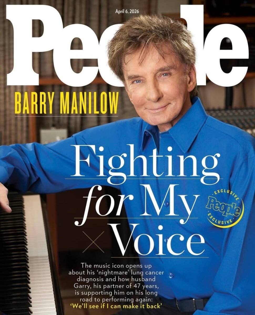 BARRY MANILOW - FIGHTING FOR MY VOICE - PEOPLE MAGAZINE - APRIL 2026