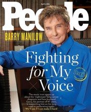 BARRY MANILOW - FIGHTING FOR MY VOICE - PEOPLE MAGAZINE - APRIL 2026