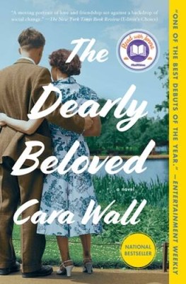 The Dearly Beloved: A Novel - Paperback By Wall, Cara - GOOD