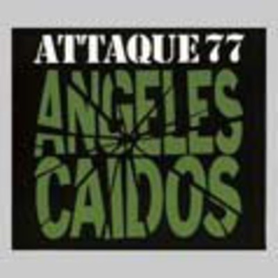 Attaque 77 - Angeles Caidos [New CD]