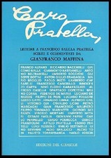 CARO PRATELLA  LETTERE SCELTE E COMMENTATE DA GIANFRANCO MAFFINA  di MAFFINA GIA