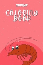 Shrimp Coloring Book by Manvi Sharma Paperback Book