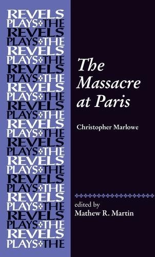 The Massacre at Paris: By Christopher Marlowe (The Revels Plays) - Image 2
