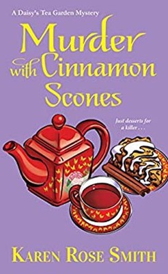 Murder with Cinnamon Scones Mass Market Paperbound Karen Rose Smi
