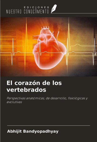 Abhijit Bandyopadhyay | El CorazóN De Los Vertebrados | Taschenbuch | Spanisch-image