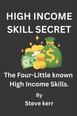 Write - HIGH INCOME SKILLS SECRET  The Four Little-Known High Income S - X555z