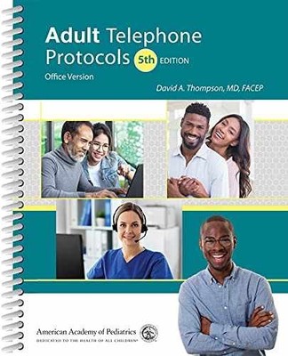 Adult Telephone Protocols: Office - Spiral-bound, by Thompson MD FACEP - New