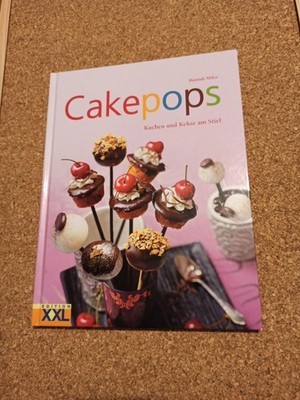 Cakepops: Kuchen und Kekse am Stiel - Miles, Hannah: