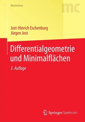Differentialgeometrie und Minimalflächen Jürgen Jost (u. a.) Taschenbuch xv 2013