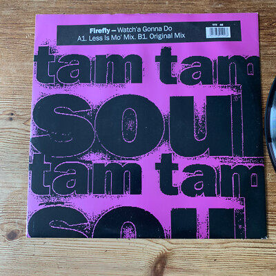 Firefly - Watch a Gonna Do 12  Vinyl Tam Tam