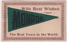 MICHIGAN MONROE FELT PENNANT POSTED 1912 TO CLARA WELLNITZ, MT CLEMENS