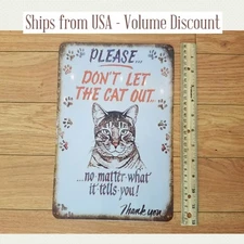 Don't Let the Cat Out Sign Funny Cat Metal Sign Close the Door Cat Tin Sign Art