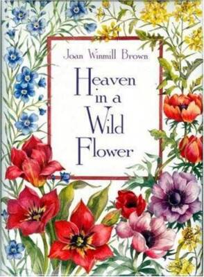 Heaven in a Wildflower - Hardcover By Brown, Joan - GOOD