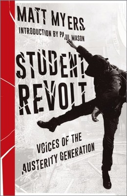 Student Revolt by Matt Myers PAPERBACK 9780745337340