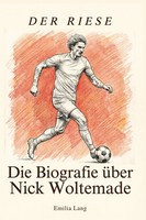 Die Biografie üBer Nick Woltemade | Der Riese | Emilia Lang | Taschenbuch | 2026