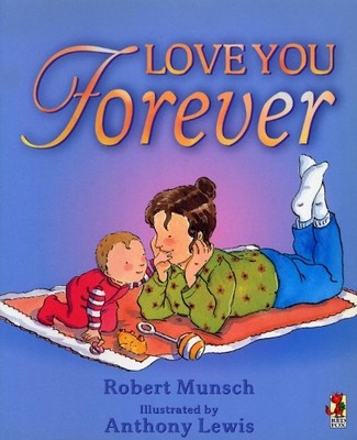 Robert Munsch Love You Forever (Taschenbuch)