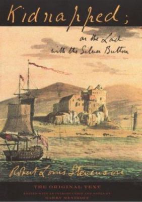Kidnapped; or, The Lad with the Silver Button by Robert Louis Stevenson