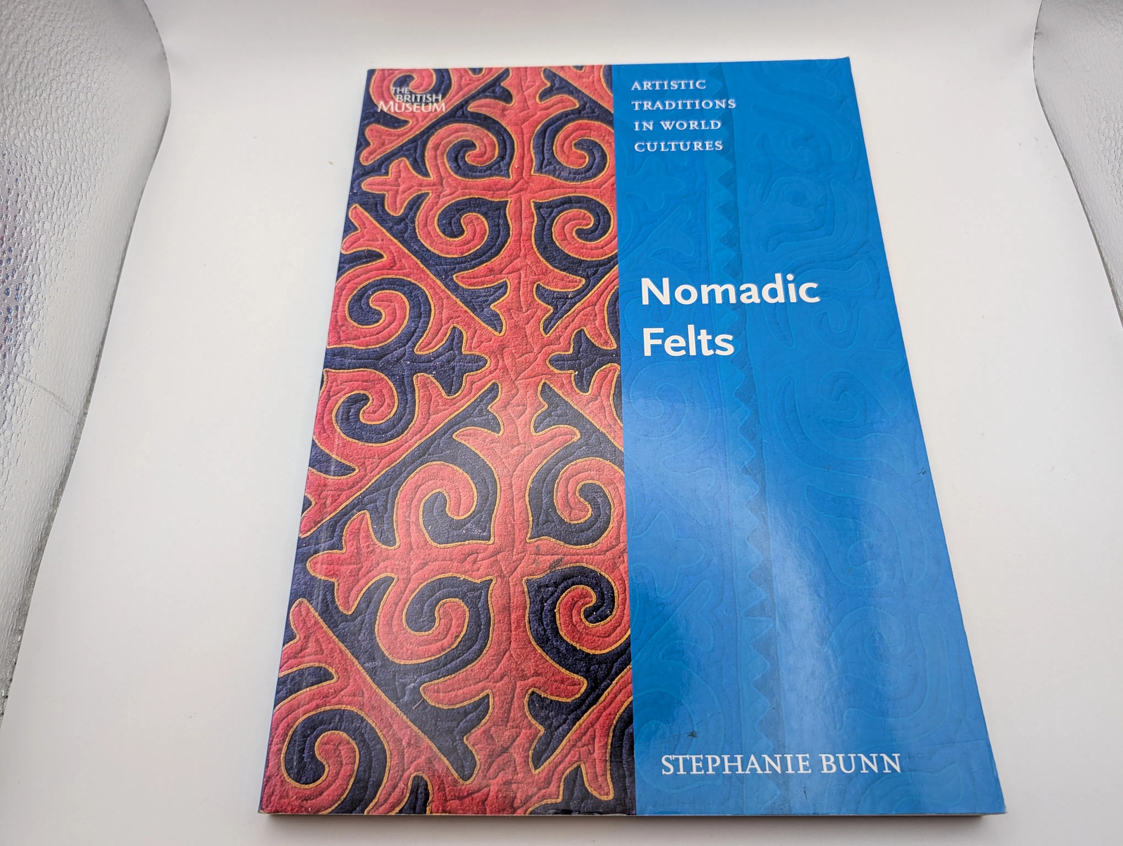 Nomadic Felts (Artistic Traditions in World Cultures)