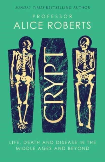 Crypt by Alice Roberts HARDBACK - Image 5